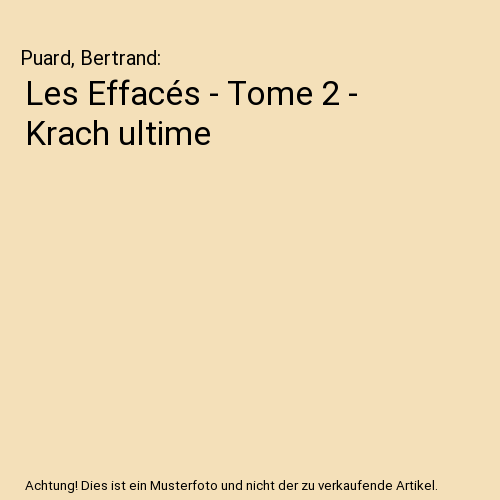 Les Effacés - Tome 2 - Krach ultime