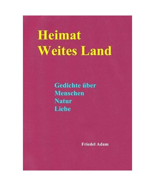 Heimat weites Land