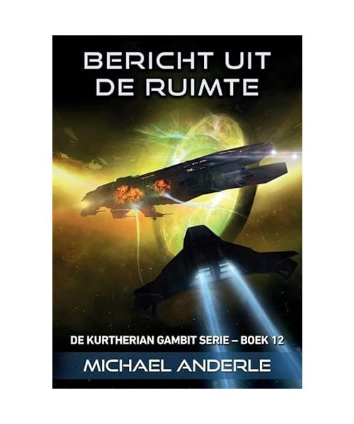 Bericht uit de ruimte: De Kurtherian Gambit - Boek 12
