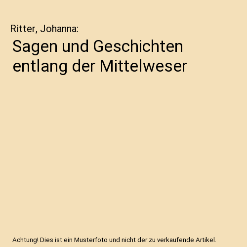 Sagen und Geschichten entlang der Mittelweser