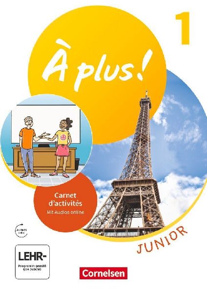 À plus ! 1. Fremdsprache- Ausgabe 2020 - Junior - Carnet d'activités mit Audios und Vorkurs "C'est parti!" als Einleger