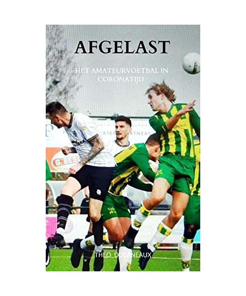 Afgelast: Het amateurvoetbal in Coronatijd