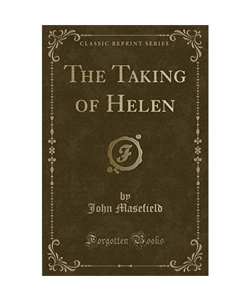 The Taking of Helen (Classic Reprint)