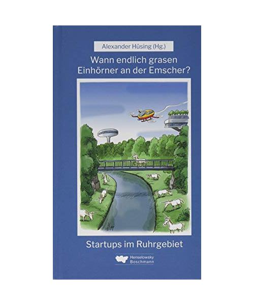 Wann endlich grasen Einhörner an der Emscher?