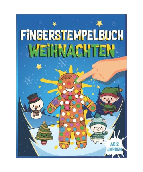 Fingerstempelbuch Weihnachten für Kinder ab 2 Jahren: Weihnachtsmalbuch mit 50 kindgerechten Motiven | Bastelbuch für Mädchen und Jungen zum Malen, Basteln und Fingerstempeln