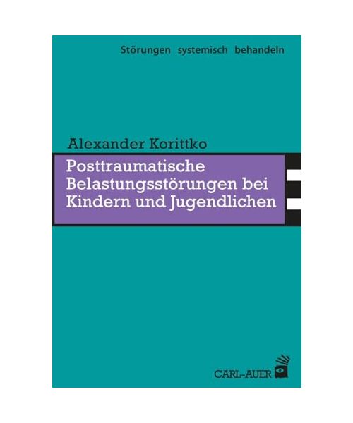 Posttraumatische Belastungsstörungen bei Kindern und Jugendlichen