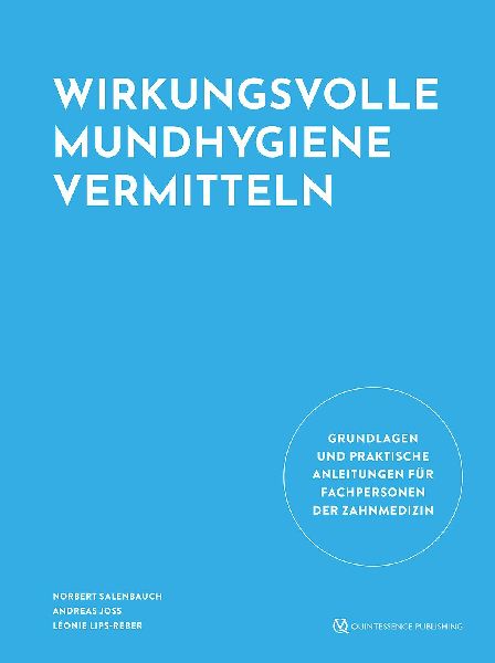 Wirkungsvolle Mundhygiene vermitteln
