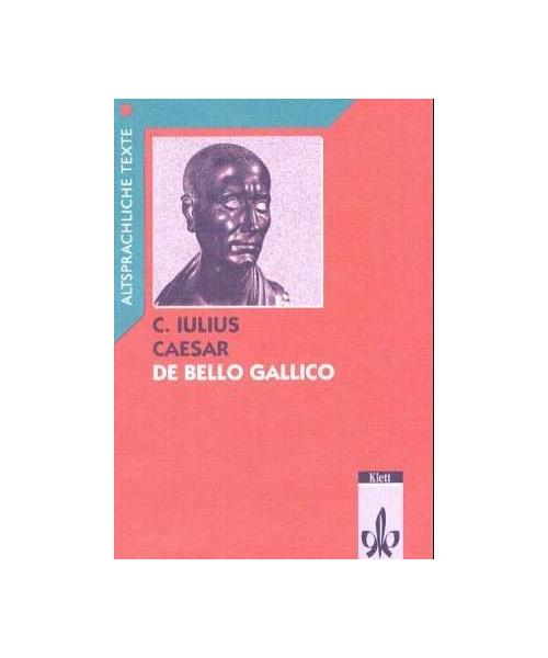 Caesar: De bello Gallico Latein Textausgaben. Teilausgabe: Textauswahl mit Wort- und Sacherläuterungen
