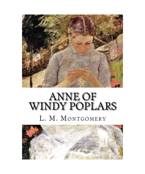 Anne of Windy Poplars