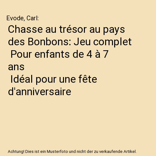 Chasse au trésor au pays des Bonbons: Jeu complet | Pour enfants de 4 à 7 ans | Idéal pour une fête d'anniversaire