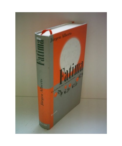 Fatima: Ein katholischer Schelmenroman