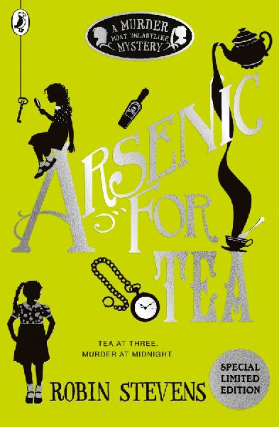 Murder Most Unladylike 02. Arsenic for Tea