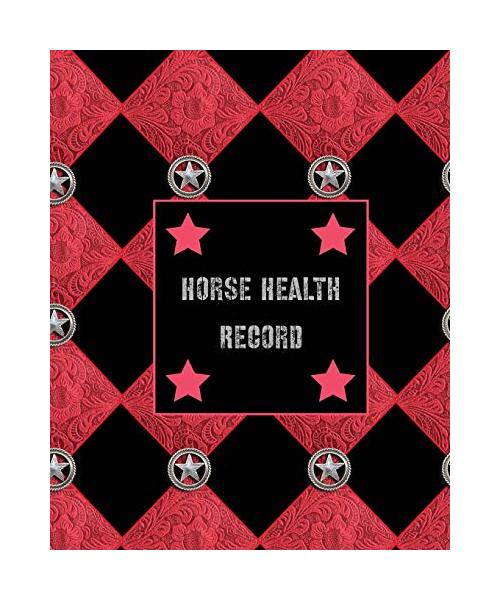 Horse Health Record: Keeping, Care & Information Book, Riding & Training Activities Log, Daily Feeding Journal, Competition Records