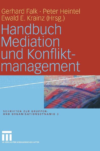 Handbuch Mediation und Konfliktmanagement