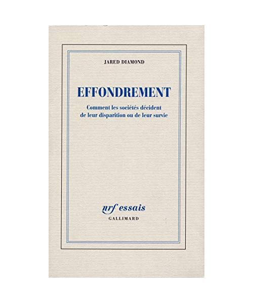 Effondrement : Comment les sociétés décident de leur disparition ou de leur survie