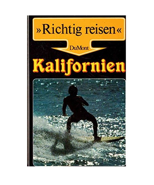 Kalifornien. Richtig reisen.