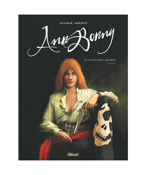 Ann Bonny, la Louve des Caraïbes - Tome 01: Tome 1
