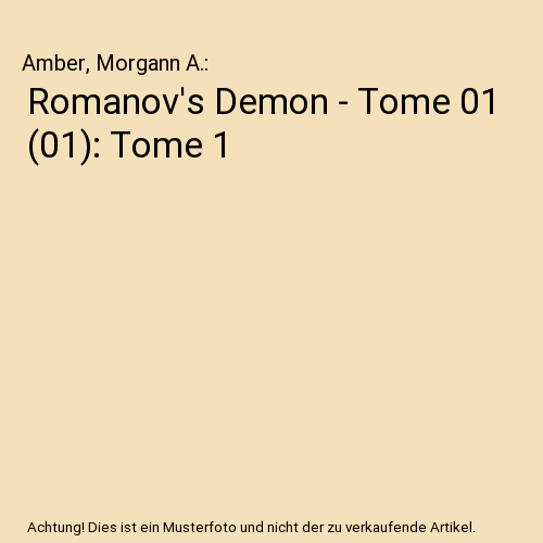 Romanov's Demon - Tome 01 (01): Tome 1