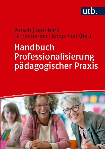 Handbuch Professionalisierung pädagogischer Praxis