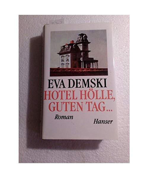 Hotel Hölle, guten Tag