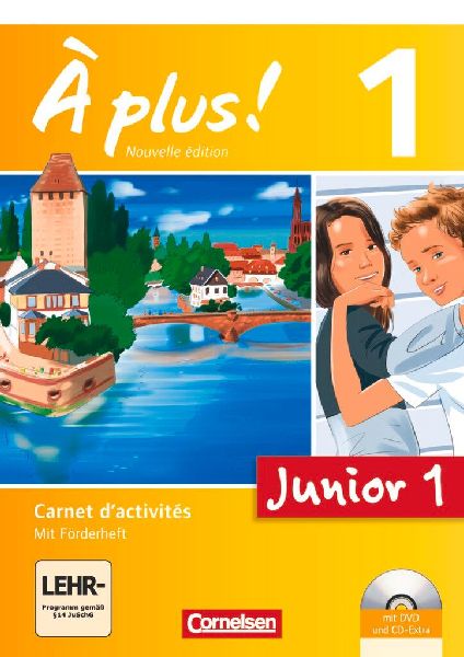 À plus! Nouvelle édition Junior. Band 1. 1. Lernjahr Carnet d'activités mit CD-Extra und DVD-ROM