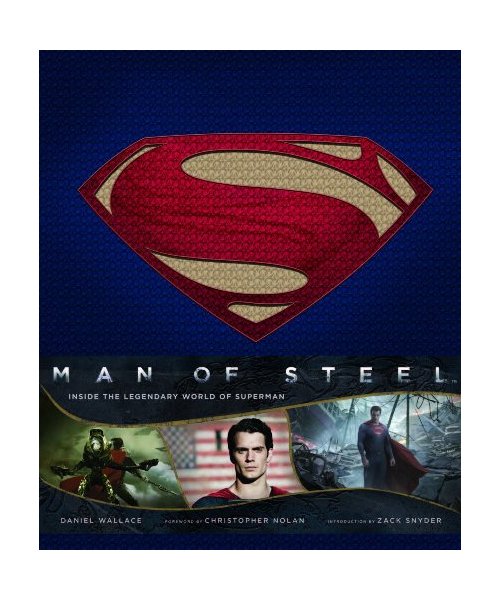 Man of Steel: Inside the Legendary World of Superman