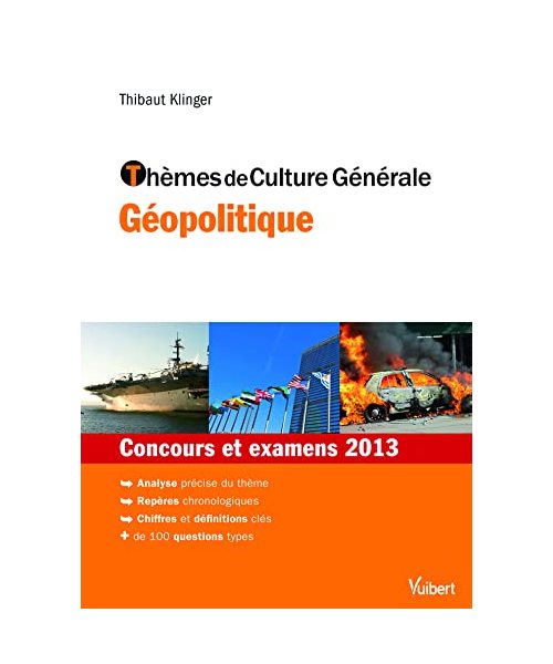 Thèmes de Culture Générale géopolitique - Concours et examens 2013
