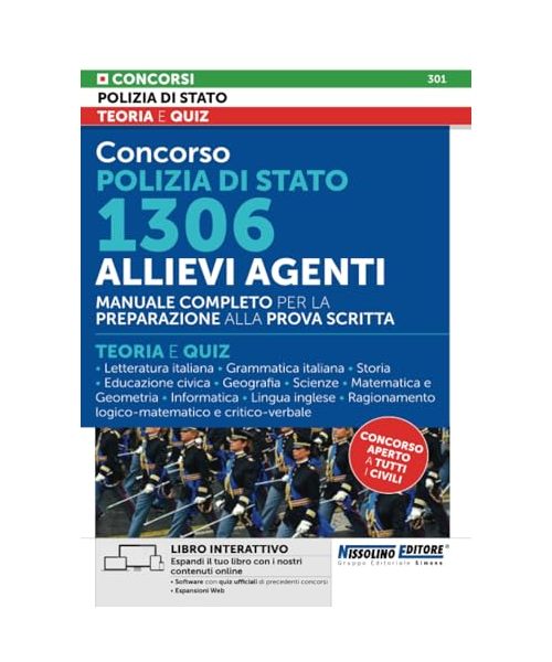 Concorso Polizia di Stato 1306 Allievi Agenti - Manuale Completo per la preparazione alla prova scritta – Teoria e Quiz