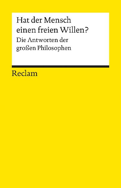 Hat der Mensch einen freien Willen?