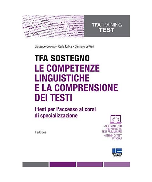 TFA Sostegno. Le competenze linguistiche e la comprensione dei testi. I test per l'accesso ai corsi di specializzazione