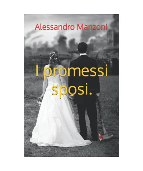 I promessi sposi. Edizione integrale e tascabile
