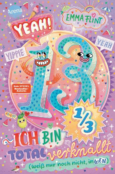 Endlich 13 (2). Yeah! 13 1/3 - Ich bin total verknallt (weiß nur noch nicht, in wen)