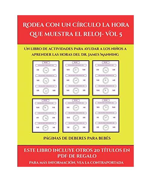 Páginas de deberes para bebés (Rodea con un círculo la hora que muestra el reloj- Vol 5)