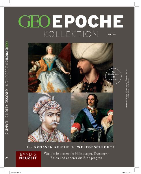 GEO Epoche KOLLEKTION 24/2021 Die großen Reiche der Weltgeschichte Teil 3 Neuzeit
