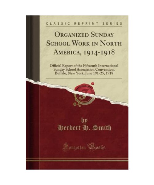 Organized Sunday School Work in North America, 1914-1918