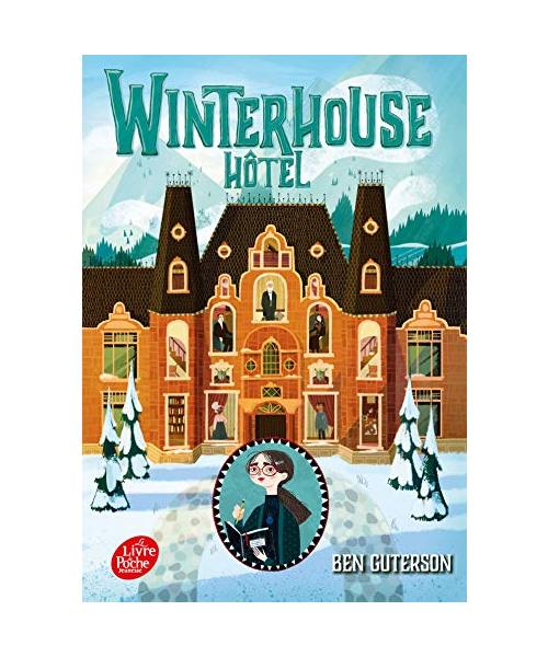 Winterhouse Hôtel - Tome 1