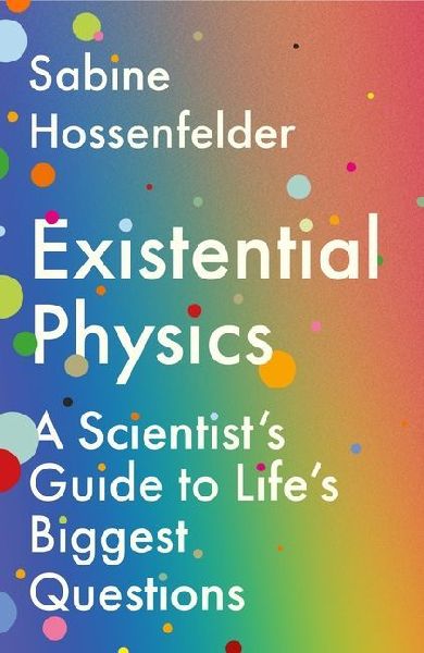 Existential Physics