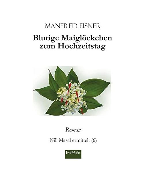 Blutige Maiglöckchen zum Hochzeitstag