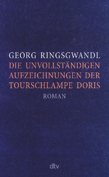 Die unvollständigen Aufzeichnungen der Tourschlampe Doris