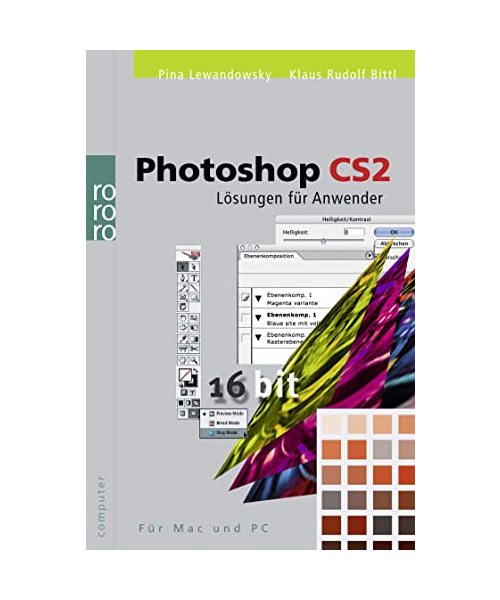Photoshop CS2: Lösungen für Anwender. Für Mac und PC