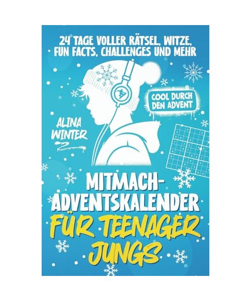 Mitmach-Adventskalender für Teenager Jungs. Cool durch den Advent. 24 Tage voller Rätsel, Witze, Fun Facts, Challenges und mehr.