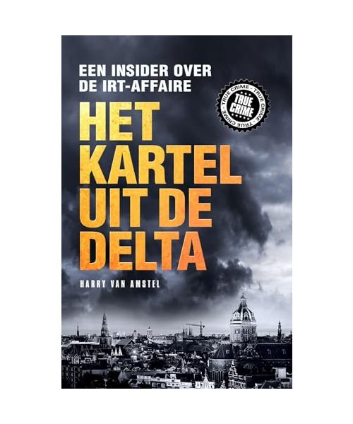 Het kartel van de delta (True Crime)