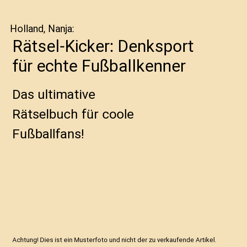 Rätsel-Kicker: Denksport für echte Fußballkenner