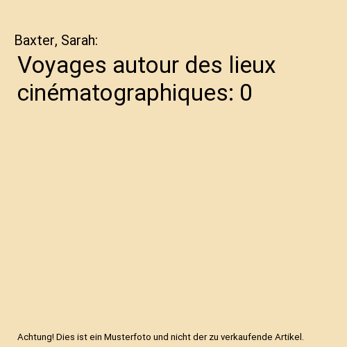 Voyages autour des lieux cinématographiques: 0