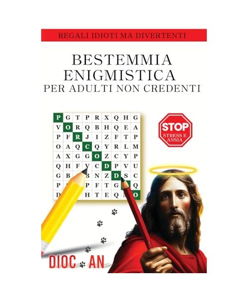 BESTEMMIA ENIGMISTICA PER ADULTI NON CREDENTI: Regali idioti ma divertenti per adulti