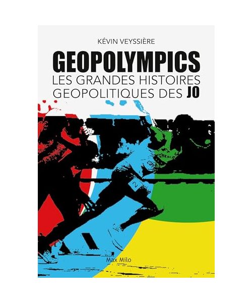 GeopOlympics: Les grandes histoires géopolitiques des JO