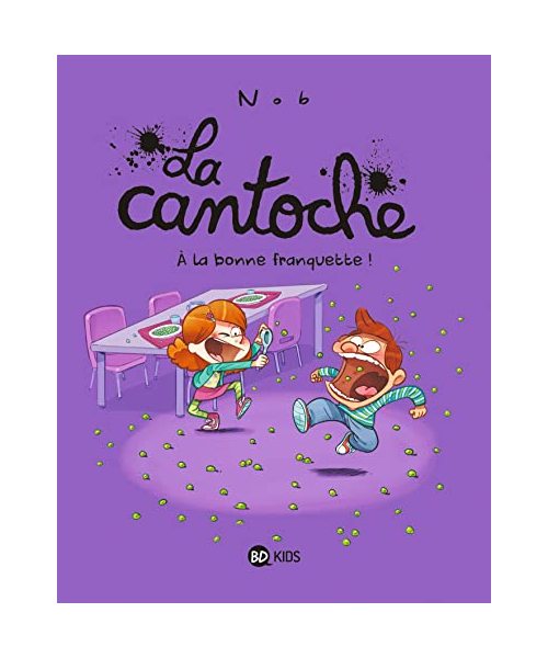La cantoche, Tome 08: À la bonne franquette !