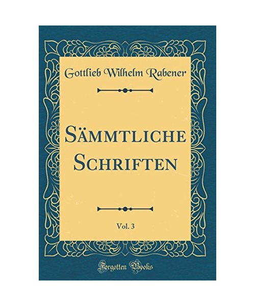 Sämmtliche Schriften, Vol. 3 (Classic Reprint)