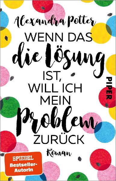 Wenn das die Lösung ist, will ich mein Problem zurück