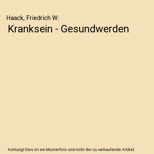 Kranksein - Gesundwerden